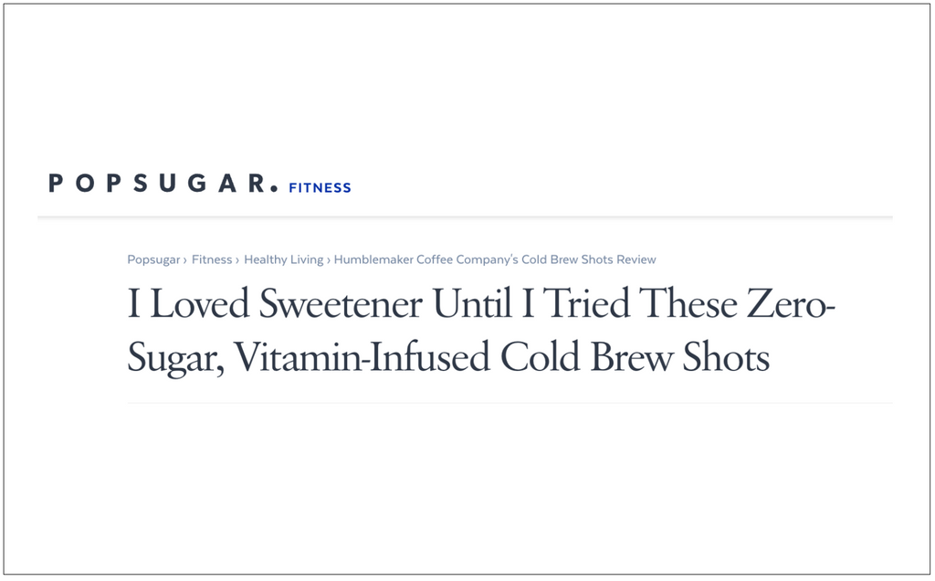 Popsugar. Loves Sugar-free Cold Brew Shots